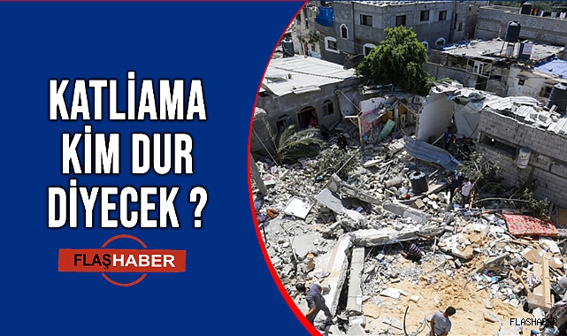 İSRAİL BARBARLIĞI DEVAM EDİYOR!