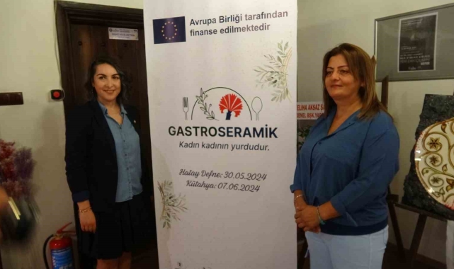Kütahya ve Hatay'ın kadınlarından 'Gastroseramik' projesi