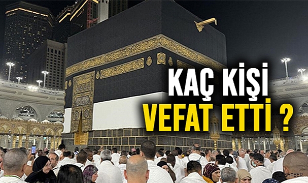 KUTSAL TOPRAKLARDA HAYATINI KAYBEDEN TÜRK HACI ADAYI SAYISI YÜKSELİŞTE!