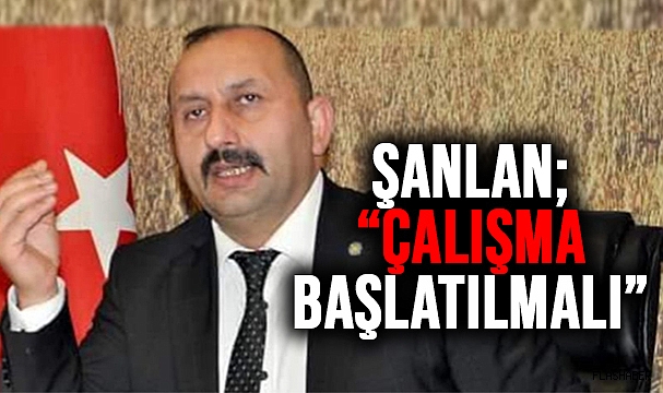 ŞANLAN; “BÖLÜNMÜŞ YOL OLMAMASINDAN KAYNAKLANIYOR”