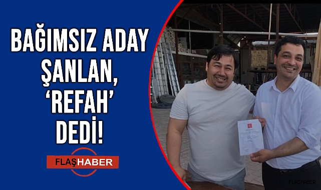 ŞANLAN, YENİDEN REFAH’TA!