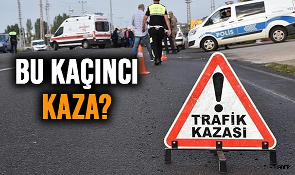 YİNE AYNI YOL,YİNE KAZA!