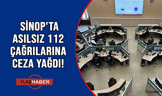 112’Yİ GEREKSİZ ARAYAN ŞAHISLARA  PARA CEZASI!