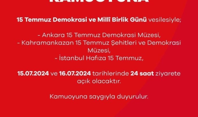 15 Temmuz Demokrasi ve Milli Birlik Günü nedeniyle 3 müze 24 saat açık olacak