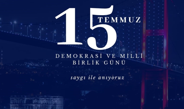 Başkan Kumral; "15 Temmuz'da tüm dünyaya mesaj verdik"