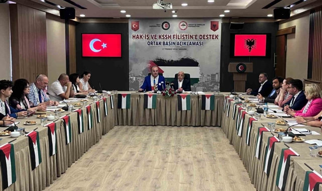 HAK-İŞ ve Arnavutluk KSSH Konfederasyonu'ndan Filistin'e Destek Ortak Bildirisi