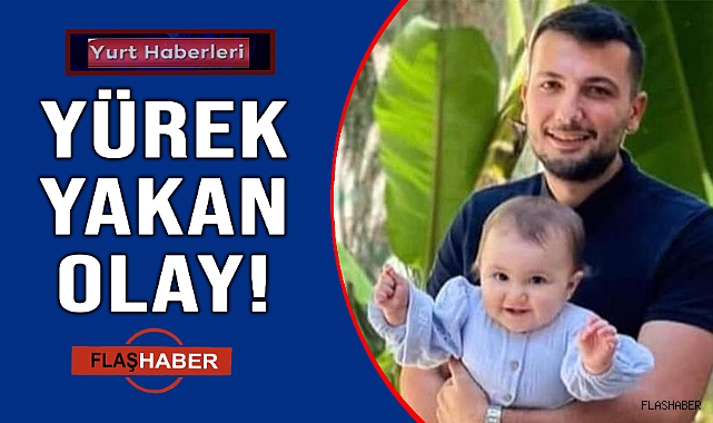 MAGANDA KURŞUNU 11 AYLIK BEBEĞİ HAYATTAN KOPARDI!