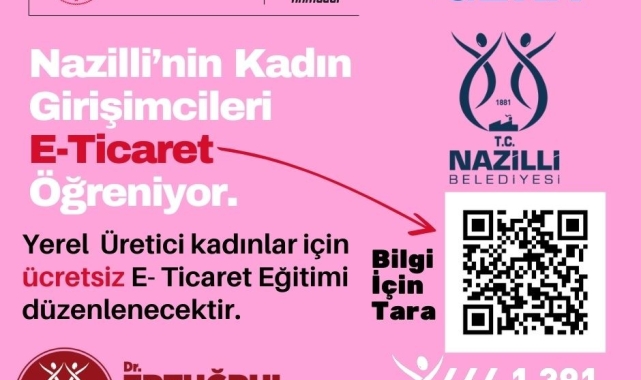 Nazilli Belediyesi'nden kadın girişimcilere çağrı