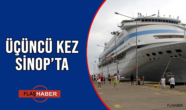 SİNOP LİMANI'NA DEMİRLEDİ!