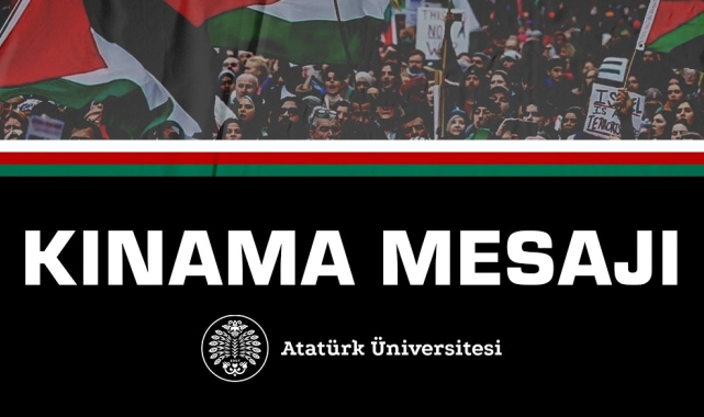 Atatürk Üniversitesi Senatosundan kınama mesajı