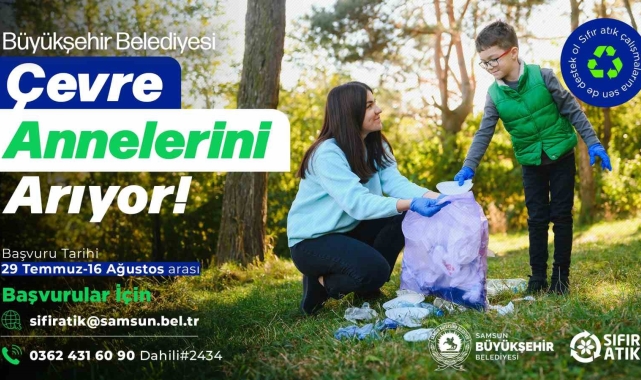 Büyükşehir Belediyesi "çevre annelerini" arıyor