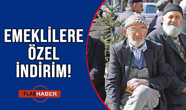 EMEKLİLERE MÜJDE!