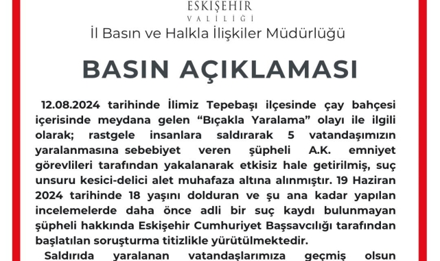 Eskişehir Valiliği bıçaklı saldırı hakkında açıklama yaptı