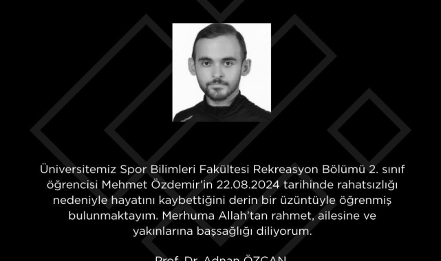 ESTÜ Rektörü Özcan'ın öğrencisi için taziye mesajı