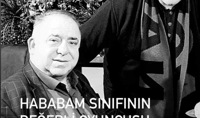 Hababam Sınıfı'nın "Bacaksız" lakaplı öğrencisi Tuncay Akça evinde geçirdiği kalp krizi sonucu hayatını kaybetti