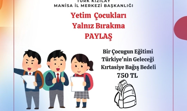 Manisa Kızılay Başkanlığından yetim çocuklar için kırtasiye kampanyası