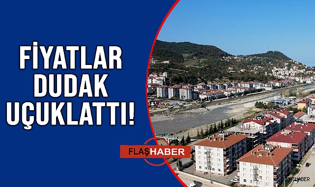 O İLÇEDE KİRA FİYATLARI TAVAN YAPTI!