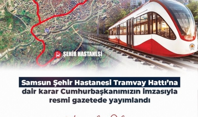 Resmi Gazete'de yayımlandı: Samsun'un yeni tramvay hattını bakanlık yapacak
