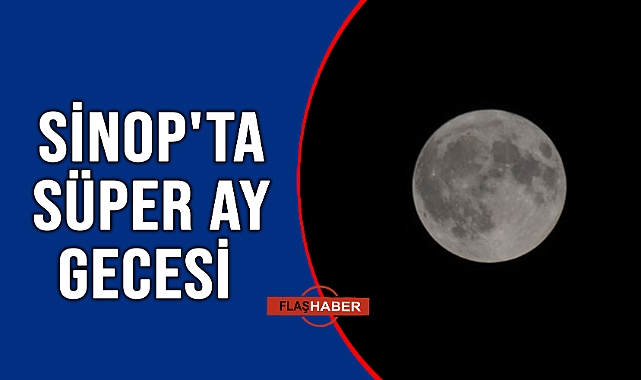 SİNOP’TA MUHTEŞEM GÖRÜNTÜ!