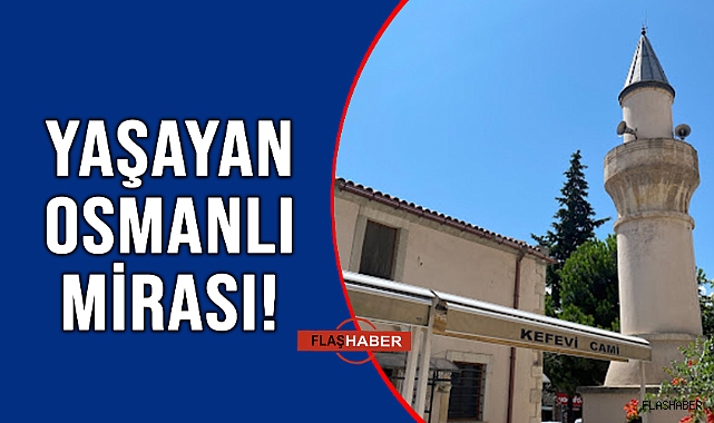 SİNOP’TA TARİHİ BİR YAPI:KEFEVİ CAMİSİ