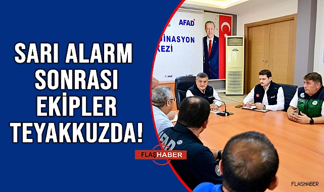 TÜM TEDBİRLER GÖZDEN GEÇİRİLDİ!