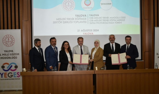 Yalova Makine OSB'de meslek lisesi ve mesleki eğitim merkezinin imzaları atıldı