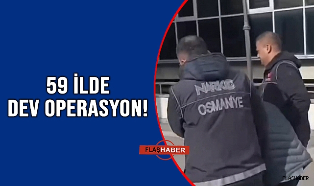 ZEHİR TACİRLERİNE OPERASYON!