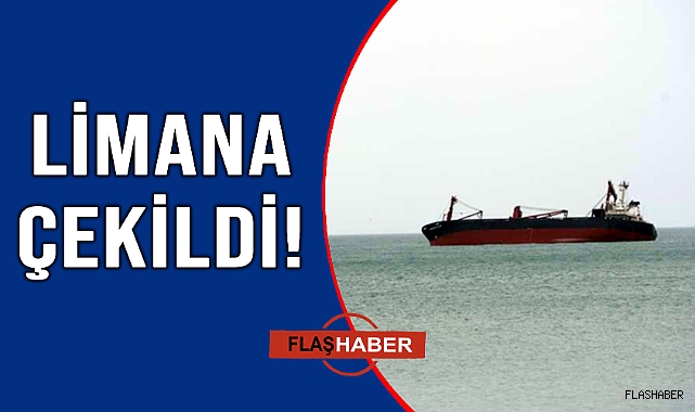 BATMA TEHLİKESİ GEÇİREN GEMİ KURTARILDI!
