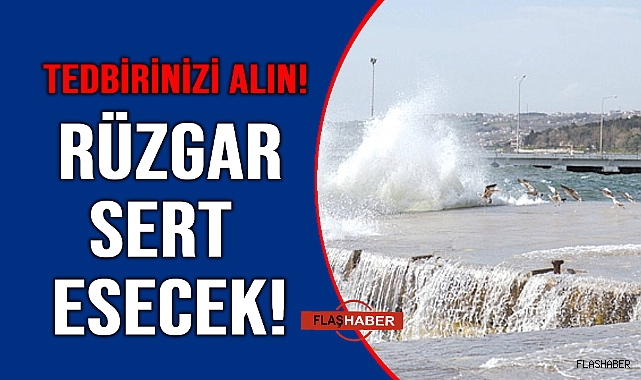 DİKKAT FIRTINA GELİYOR!
