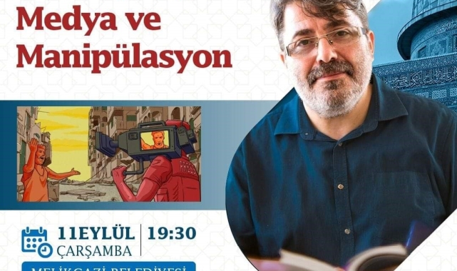 Kayseri'de direniş cephesi, medya ve manipülasyon konuşulacak