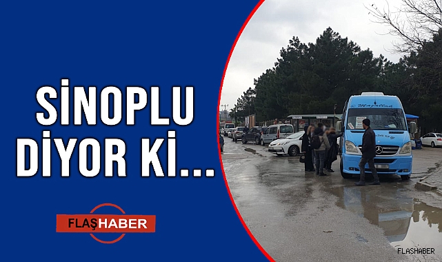 SİNOPLU’NUN TALEBİ!