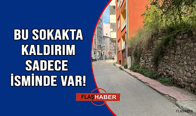 SOKAK YÜKSEK KALDIRIM AMA!