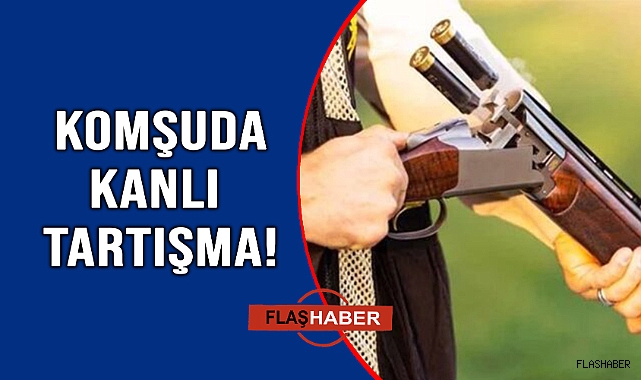 TARTIŞTIĞI KADINI AV TÜFEĞİYLE VURDU!