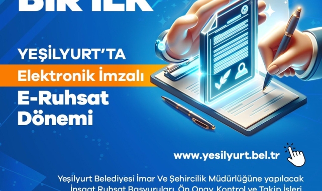 Yeşilyurt Belediyesi'nde E-Ruhsatta elektronik imza dönemi