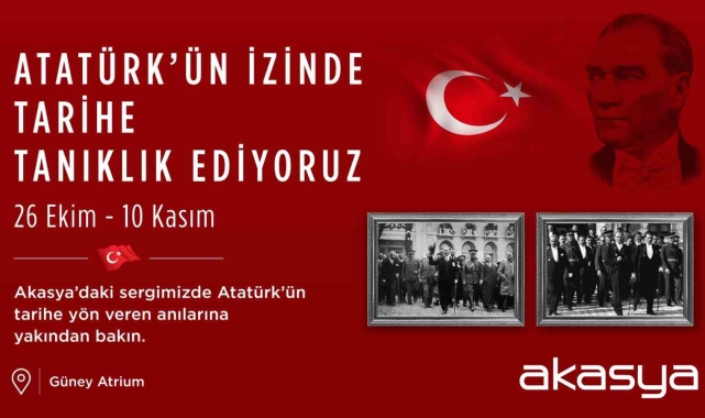 Akasya'da Cumhuriyet Bayramı'nın 101'inci yıl coşkusu ve Atatürk Fotoğrafları Sergisi