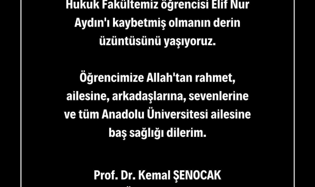 Anadolu Üniversitesi'nden hayatını kaybeden öğrenci için taziye mesajı
