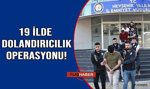 Dev dolandırıcılık operasyonu