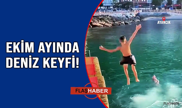 Ekim ayında denize girdiler