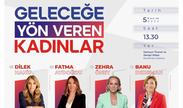 "Geleceğe Yön Veren Kadınlar" Samsun'da