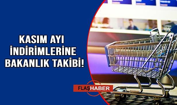 Kasım indirimleri için bakanlıktan ek tedbirler