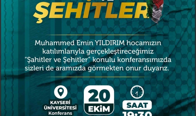 Kayseri'de 'Şahitler ve Şehitler' konferansı düzenlenecek
