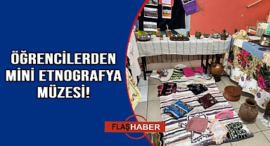 Öğrenciler aile yadigarları ile müze açtı