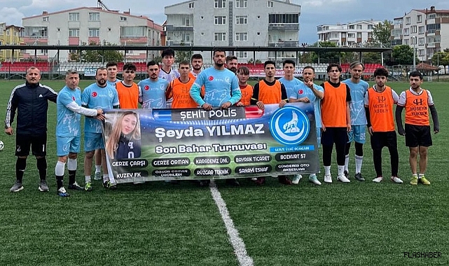 Şehit polis Şeyda Yılmaz anısına futbol turnuvası düzenlendi