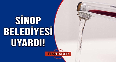 Sinop'ta su kesintisi yaşanacak