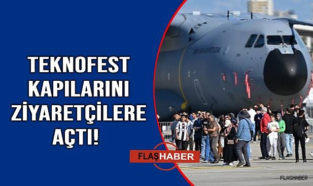 Teknofest heyecanı başladı