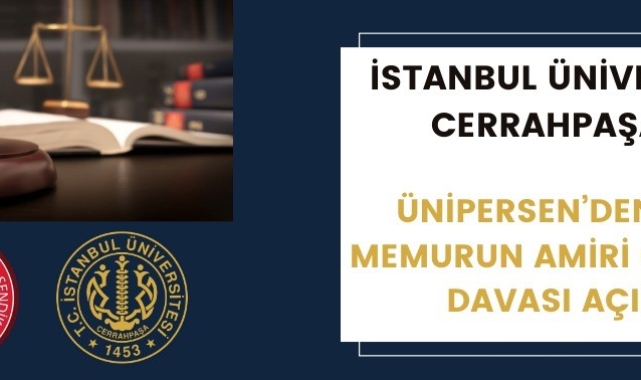 ÜNİ-PER-SEN'den İstanbul Üniversitesi Cerrahpaşa'da hukuki mücadele