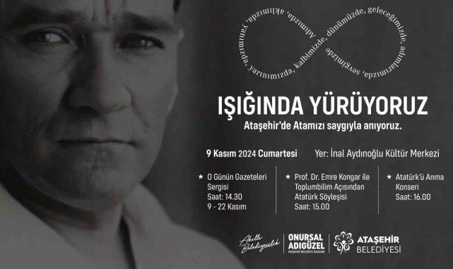 Atatürk Ataşehir'de sergi, söyleşi ve konserden oluşacak etkinliklerle anılacak