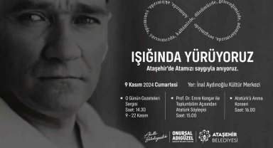 Atatürk Ataşehir'de sergi, söyleşi ve konserden oluşacak etkinliklerle anılacak
