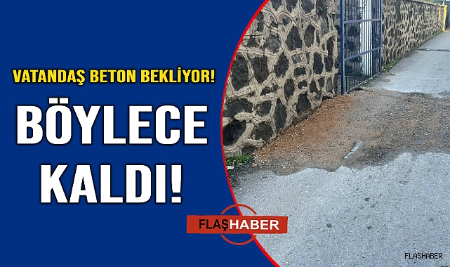 Çevre sakinlerinden beton talebi
