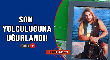 Dalgıç İsmail Can Karasu son yolculuğuna uğurlandı